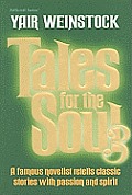 Tales for the Soul 3: A Famous Novelist Retells Classic Stories with Passion and Spirit
