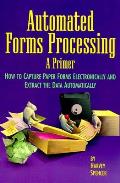 Automated Forms Processing A Primer On