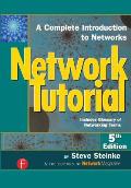 Network Tutorial: A Complete Introduction to Networks Includes Glossary of Networking Terms