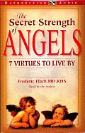 Secret Strength Of Angels 7 Virtues To
