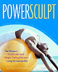 Powersculpt The Womens Body Sculpting & Weight Training Workout Using the Exercise Ball