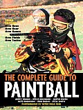 Complete Guide To Paintball 3rd Edition