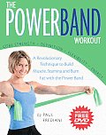 Powerband Workout The Easiest Way to Shape & Sculpt All You Need Is Your Body & the Band With DVD