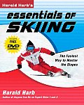 Harald Harbs Essentials of Skiing The Fastest Way to Master the Slopes