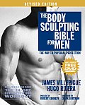 Body Sculpting Bible for Men Revised Edition The Way to Physical Perfection