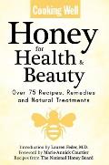 Healing Power of Honey Natural Cures & Remedies from the Amazing Bee