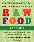 The Complete Book of Raw Food, Volume 2: Health, Delicious Vegetarian Cuisine Made with Living Foods