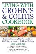 Living with Crohns & Colitis Cookbook A Practical Guide to Creating Your Personal Diet Plan to Wellness