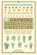 Backyard Farming Growing Herbs for Food & Medicine