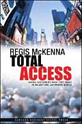 Total Access Giving Customers What They Want in an Anytime Anywhere World