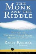 Monk & the Riddle The Art of Creating Life While Making a Living