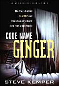 Code Name Ginger The Story Behind Segway & Dean Kamens Quest to Invent a New World