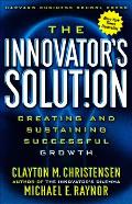 Innovators Solution Creating & Sustaining Successful Growth