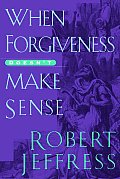 When Forgiveness Doesnt Make Sense
