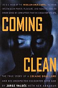 Coming Clean The True Story Of A Cocaine