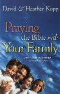 Praying The Bible With Your Family