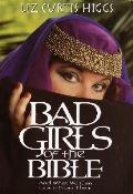Bad Girls Of The Bible & What We Can Learn From Them