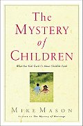Mystery Of Children What Our Kids Teach