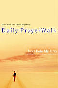 Daily Prayerwalk Meditations for a Deeper Prayer Life