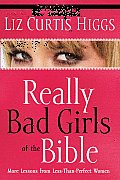 Really Bad Girls Of The Bible Workbook