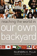 Reaching the World in Our Own Backyard A Guide to Building Relationships with People of Other Faiths & Cultures