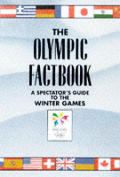 Olympic Factbook A Spectators Guide To