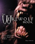Werewolf Book The Encyclopedia of Shape Shifting Beings