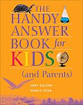 Handy Answer Book For Kids & Parents