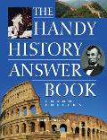 The Handy History Answer Book