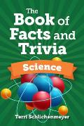 The Book of Facts and Trivia: Science