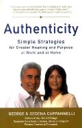 Authenticity Simple Strategies for a Greater Meaning & Purpose at Work & at Home