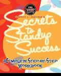 Sandi C Shores Secrets to Stand Up Success A Complete Step By Step Workbook