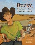 Bucky the Adventures of the Dinosaur Cowboy