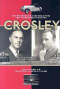 Crosley Two Brothers & A Business Empire That Transformed the Nation