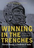 Winning In The Trenches