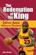 The Redemption of the King: LeBron James Returns to Cleveland!