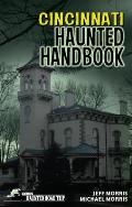 Cincinnati Haunted Handbook