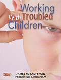 Working With Troubled Children