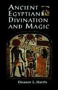 Ancient Egyptian Divination & Magic