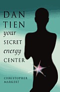 Dan Tien Your Secret Energy Center