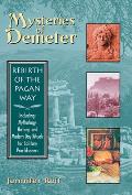 Mysteries of Demeter Rebirth of the Pagan Way