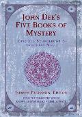 John Dees Five Book of Mystery Original Sourcebook of Enochian Magic