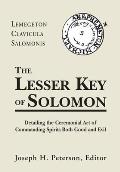 Lesser Key of Solomon: Detailing the Ceremonial Art of Commanding Spirits Booth Good and Evil