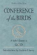 Conference of the Birds A Seekers Journey to God