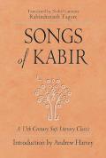 Songs of Kabir A 15th Century Sufi Literary Classic