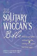 The Solitary Wiccan's Bible