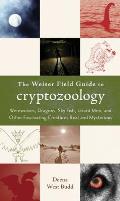 Weiser Field Guide To Cryptozoology Werewolves Dragons Sky Fish Lizard Mend Other Fascinating