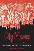 City Magick Spells Rituals & Symbols for the Urban Witch