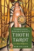 Understanding Aleister Crowleys Thoth Tarot
