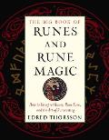 Big Book of Runes & Rune Magic How to Interpret Runes Rune Lore & the Art of Runecasting